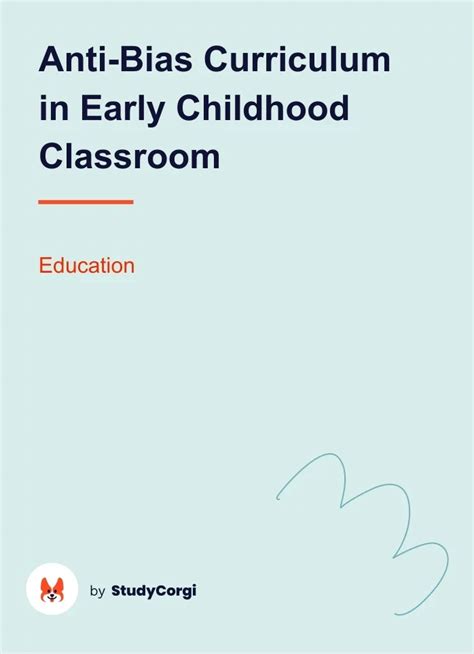 Anti Bias Curriculum In Early Childhood Classroom Free Essay Example