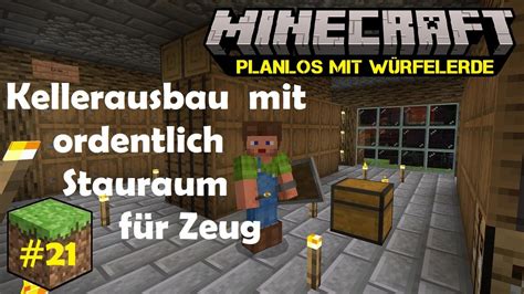 Minecraft 21 Der Keller Wird Zum Riesen Lagerraum YouTube