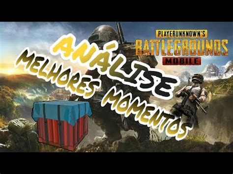 PUBG MOBILE MELHORES MOMENTOS ANÁLISE YouTube