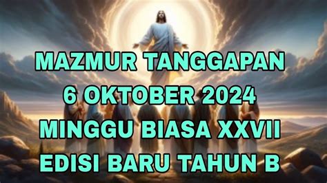 Mazmur Tanggapan‼️6 Oktober 2024 Minggu Biasa Xxvli‼️edisi Baru Tahun B