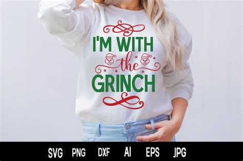 I M With The Grinch Graphic By DigitalArt Creative Fabrica