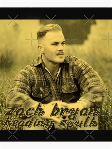 "zach bryan heading south" Poster for Sale by issamodz | Redbubble