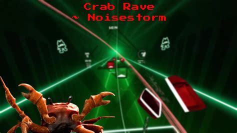 Beat Saber Expert Crab Rave Noisestorm YouTube