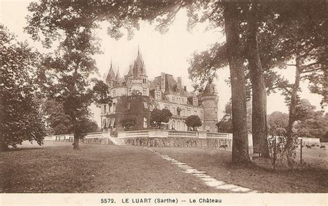 Le Luart Le Château Vroeger en Vandaag 5989146 Geneanet