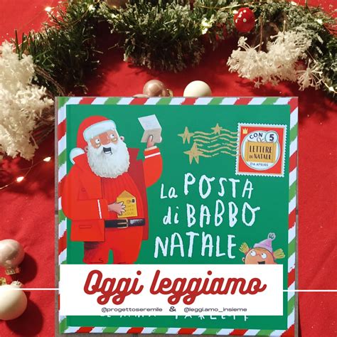 Oggi Leggiamo La Posta Di Babbo Natale Seremile