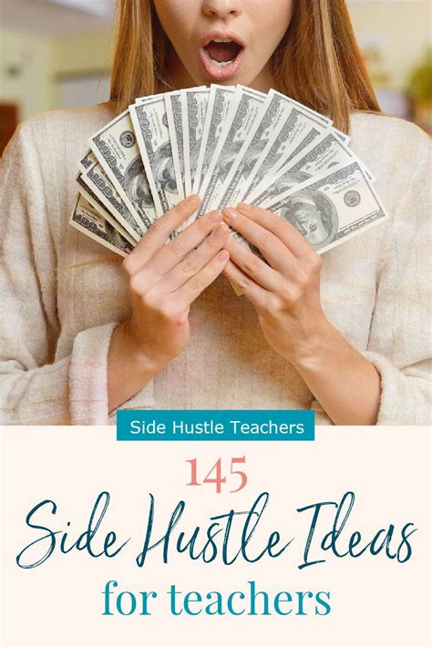 145 Side Hustle Money Making Ideas For Educators