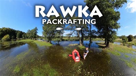 Sp Yw Rawk Przez Bolimowski Park Krajobrazowy Packrafting Youtube