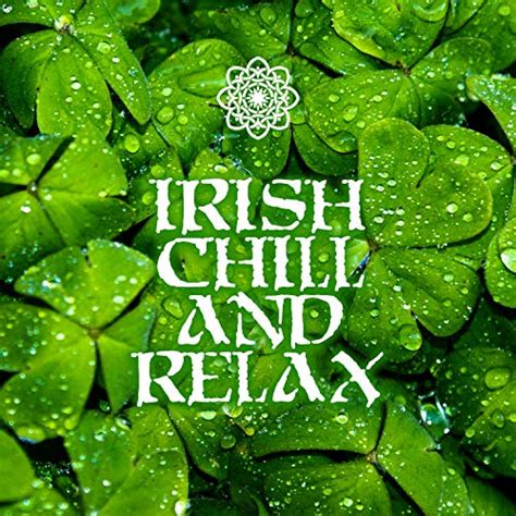 Amazon Music Various Artists Irish Chill And Relax Best Traditional