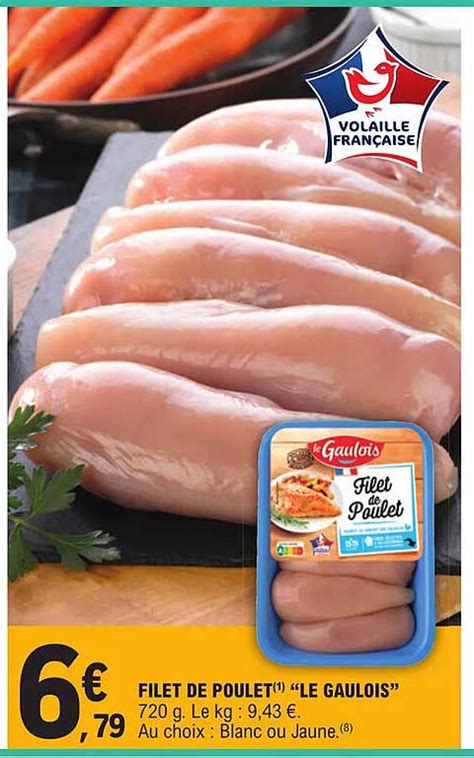 Promo Filet De Poulet Le Gaulois Chez E Leclerc ICatalogue Fr