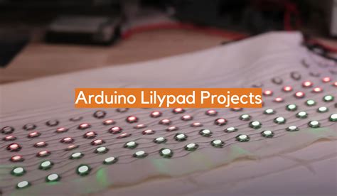 Los Proyectos M S Ingeniosos Con Arduino Lilypad Que Te Sorprender N