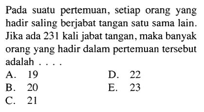 Pada Suatu Pertemuan Setiap Orang Yang Hadir Saling Berj