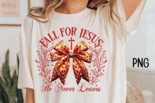 Fall For Jesus He Never Leaves PNG Graphic By TheCreativeCraftFiles