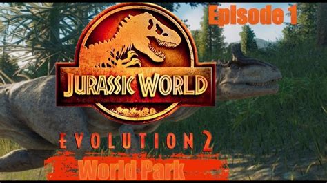 JWE 2 New Park Build Jurassic World World Park Ep 1 YouTube