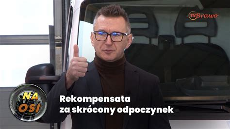 Rekompensata za skrócony odpoczynek Ekspert Na Osi radzi YouTube