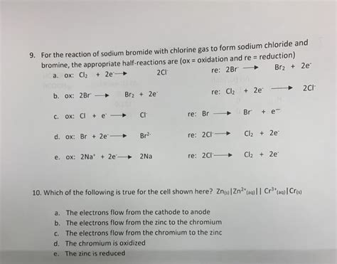 Solved 9. For the reaction of sodium bromide with chlorine | Chegg.com