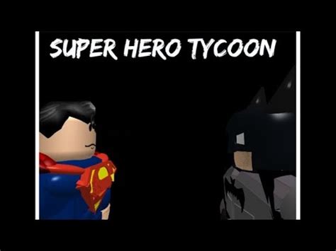 Roblox Superheroes Tycoon YouTube