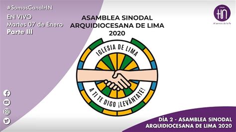 Canal Hn En Vivo Con La Asamblea Sinodal Arquidiocesana De Lima