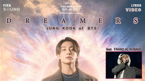 Jung Kook Of Bts Feat Fahad Al Kubaisi Dreamers Fifa World Cup