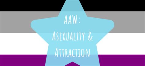 Aaw Asexuality And Attraction The Star Jar