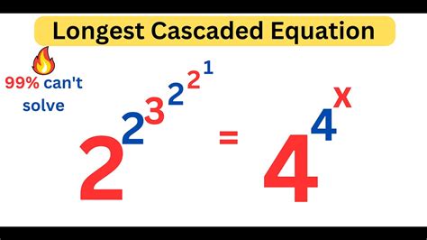 A Beautiful World Longest Cascaded Exponential Problem You Should