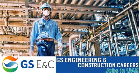 Gs Engineering And Construction Careers 2022 Uae