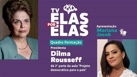 Tv Elas Por Elas 20 8 A 2ª parte da aula Projeto Democrático para