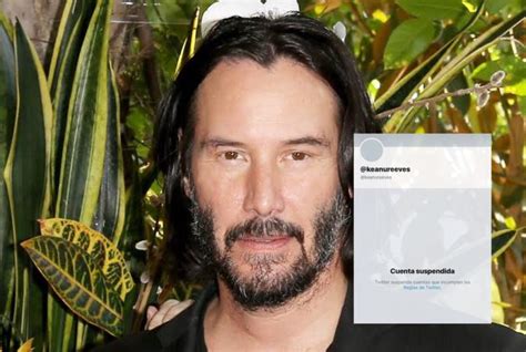 Suspenden De Twitter A Keanu Reeves Por Citar Frase De Su Película No Me Censures