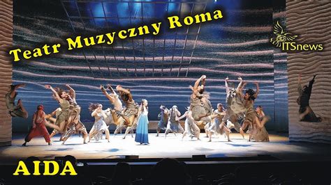 Teatr Muzyczny Roma Aida Taniec Sukni Polska Premiera Próba