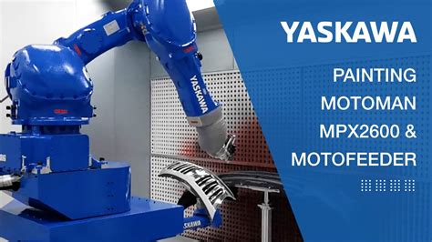 Yaskawa Painting Motoman Mpx2600 Motofeeder Youtube