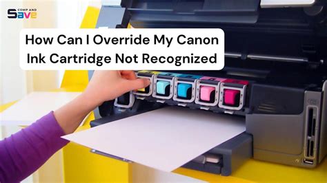 How Can I Override My Canon Ink Cartridge Not Recognized