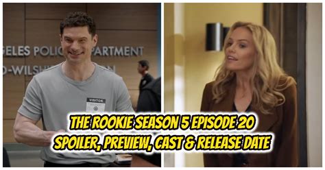 The Rookie Season 5 Episode 20 Spoiler, Preview & Release Date