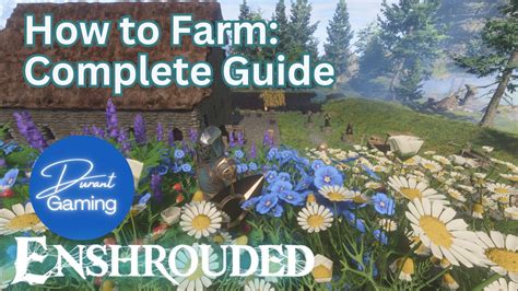 How To Farm Enshrouded Guide Farming Basics