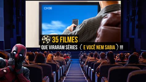 35 FILMES QUE VIRARAM SÉRIES E VOCÊ NEM SABIA PIPOCA 3D