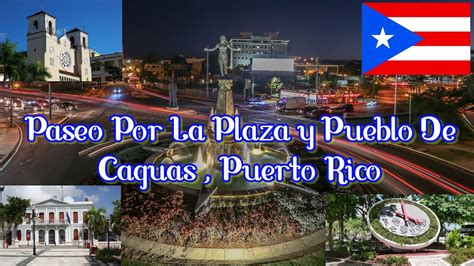 Plaza De Caguas Y Paseo Por El Pueblo De Caguas Puerto Rico YouTube