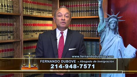 Abogado De Inmigracion En Dallas Fernando Dubove Youtube