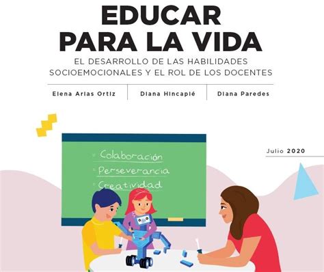 Educar Para La Vida El Desarrollo De Las Habilidades Socioemocionales