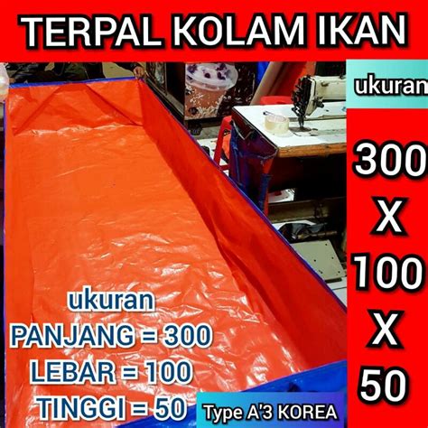 Jual Terpal Kolam Ikan A Korea X X Shopee Indonesia