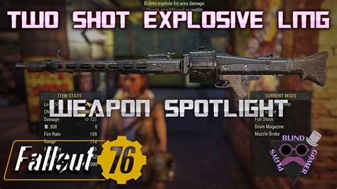 Fallout 76 Weapon Spotlight Two Shot Explosive Light Machine Gun With