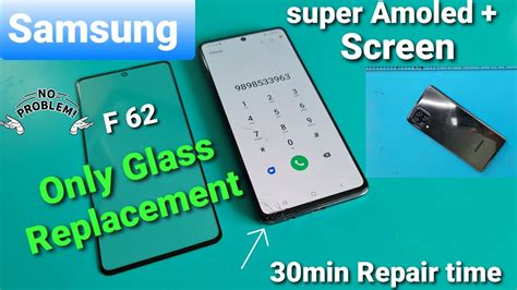 Samsung F62 Display Glass Change सैमसंग F62 का ग्लास चेंज करे How