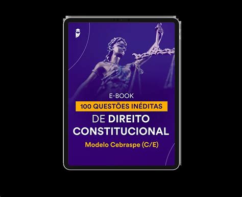 Quest Es In Ditas De Direito Constitucional Modelo Cebraspe C E