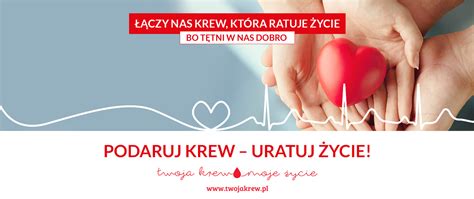 PODARUJ KREW URATUJ ŻYCIE Narodowe Centrum Krwi Portal Gov pl