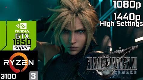 FINAL FANTASY VII REMAKE On GTX 1650 Super 1080p 1440p High