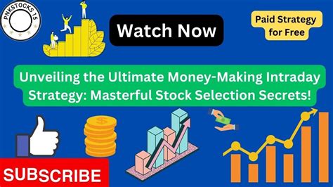 Unveiling The Ultimate Money Making Intraday Strategy Masterful Stock