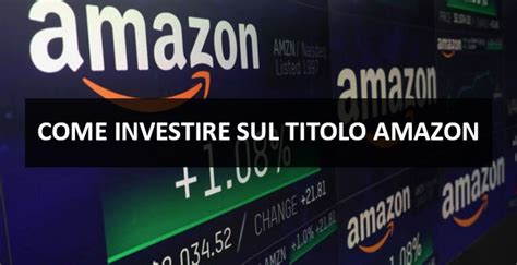 Comprare Azioni Amazon Analisi E Previsioni Per Il 2025 · Tradingmaniait