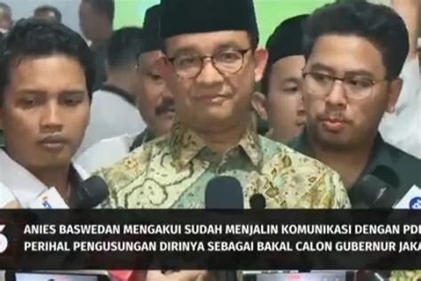 Resmi Terima Pinangan Pkb Di Pilkada Jakarta 2024 Anies Baswedan Akui