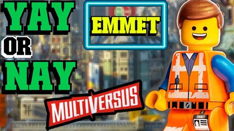 Multiversus Character Poll Emmet Yay Or Nay Youtube