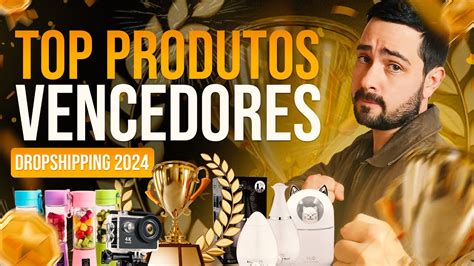 TOP PRODUTOS VENCEDORES DROPSHIPPING 2024 ESPECIAL DIA DAS MÃES E DOS