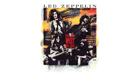 Led Zeppelin Announces How The West Was Won Remastered Reissue