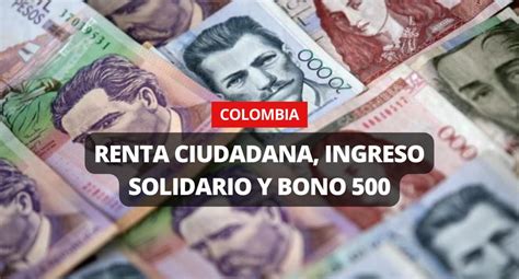 Consulta LINKS Renta Ciudadana Ingreso Solidario y Bono 500 Cómo