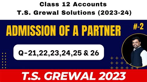 Class Accounts Admission Of A Partners T S Grewal T S Grewal